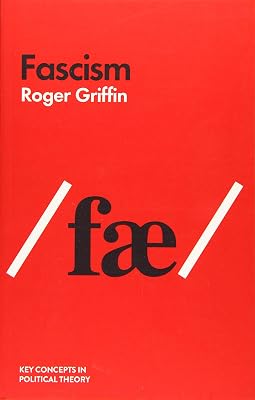 Fascism (Key Concepts in Political Theory)