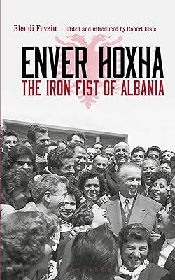 Enver Hoxha: The Iron Fist of Albania