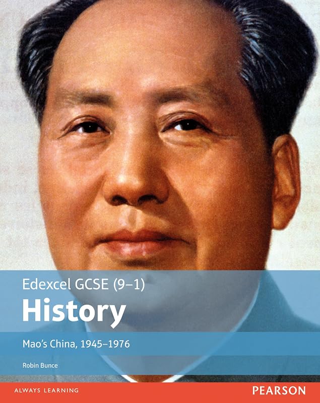 Edexcel GCSE (9-1) History Mao's China, 1945-1976 Student Book (EDEXCEL GCSE HISTORY (9-1)) by Robin Bunce
