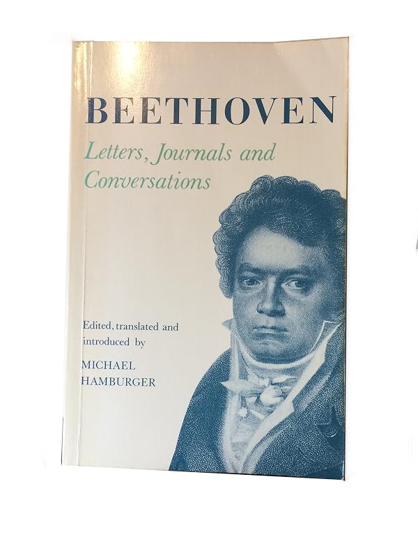 Beethoven Letters Journals and Conversations by Michael Hamburger