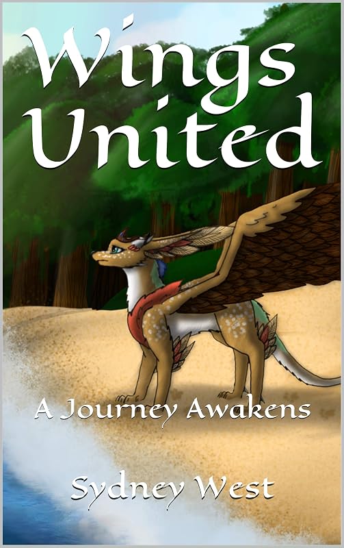 Wings United: A Journey Awakens by Sydney West