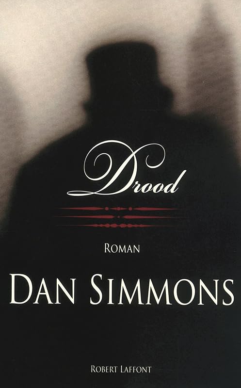 Drood (French Edition) by Dan Simmons