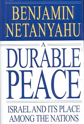 A Durable Peace: Israel and its Place Among the Nations