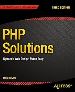 PHP Solutions: Dynamic Web Design Made Easy