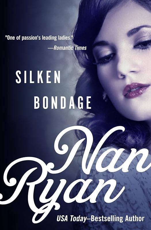 Silken Bondage by Nan Ryan