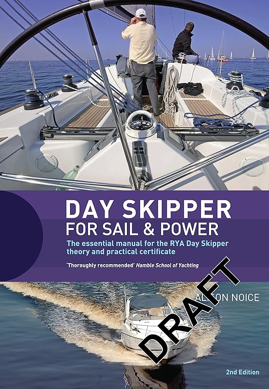 Day Skipper for Sail and Power by Alison Noice