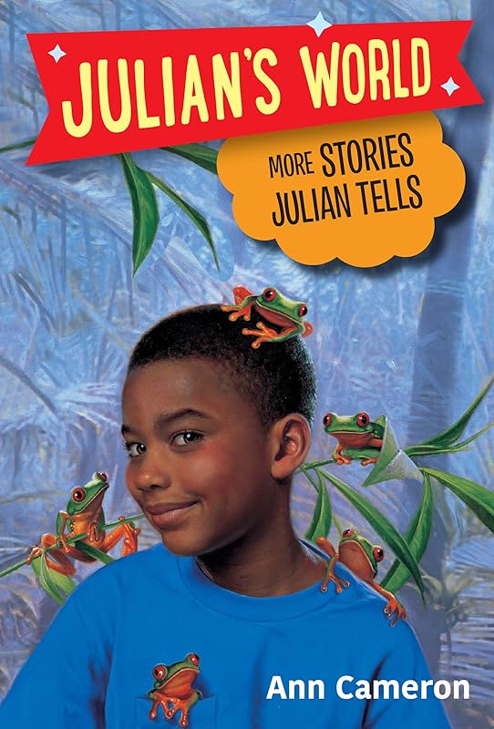 More Stories Julian Tells (Julian's World) by Ann Cameron
