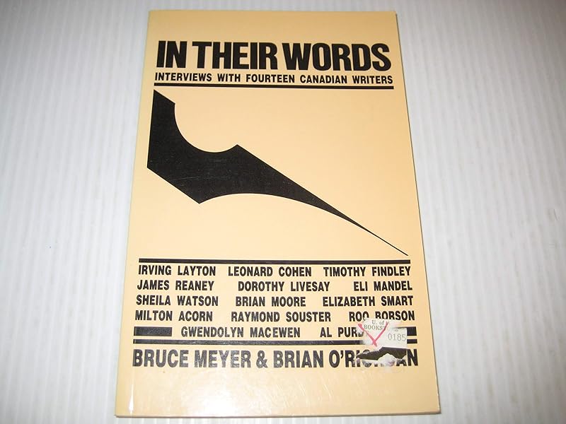 In Their Words: Interviews With Fourteen Canadian Writers by Bruce Meyer