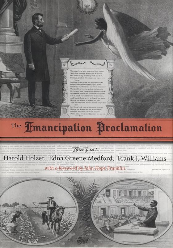 The Emancipation Proclamation: Three Views (Conflicting Worlds: New Dimensions of the American Civil War) by Harold Holzer