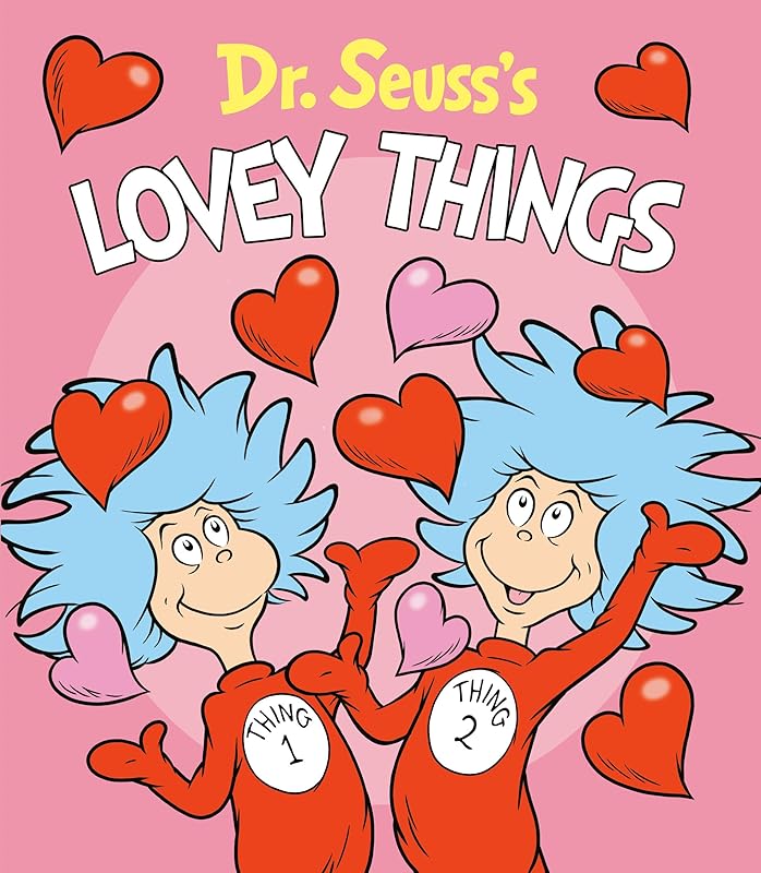 Dr. Seuss's Lovey Things (Dr. Seuss's Things Board Books) by Dr. Seuss