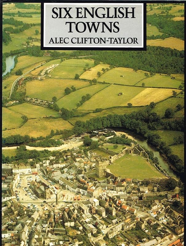 Six English towns by A Clifton-Taylor