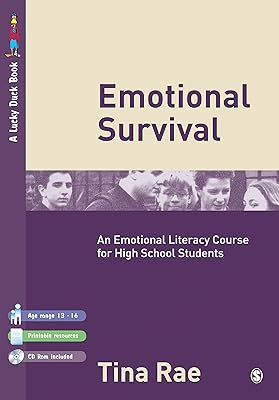 Emotional Survival: An Emotional Literacy Course for High School Students (Lucky Duck Books Book 952)