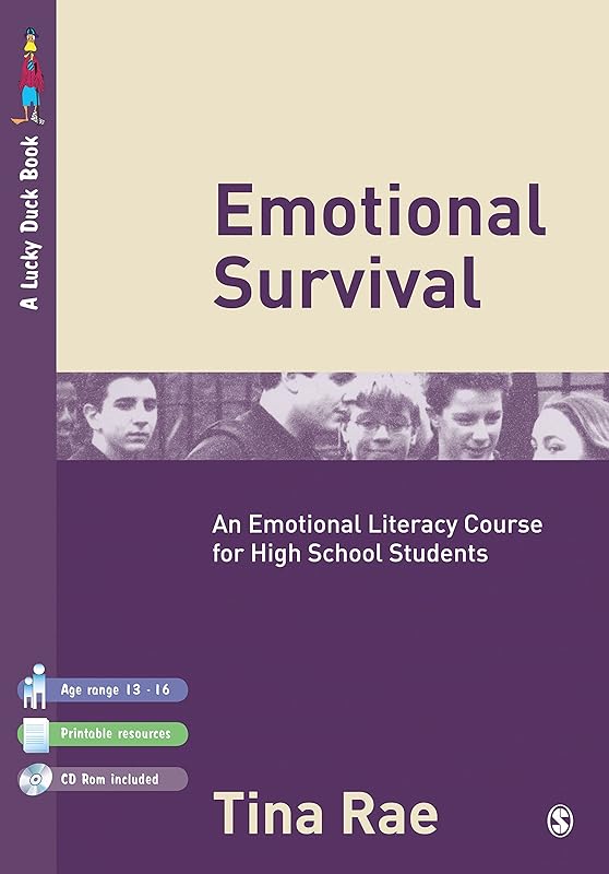 Emotional Survival: An Emotional Literacy Course for High School Students (Lucky Duck Books Book 952) by Tina Rae