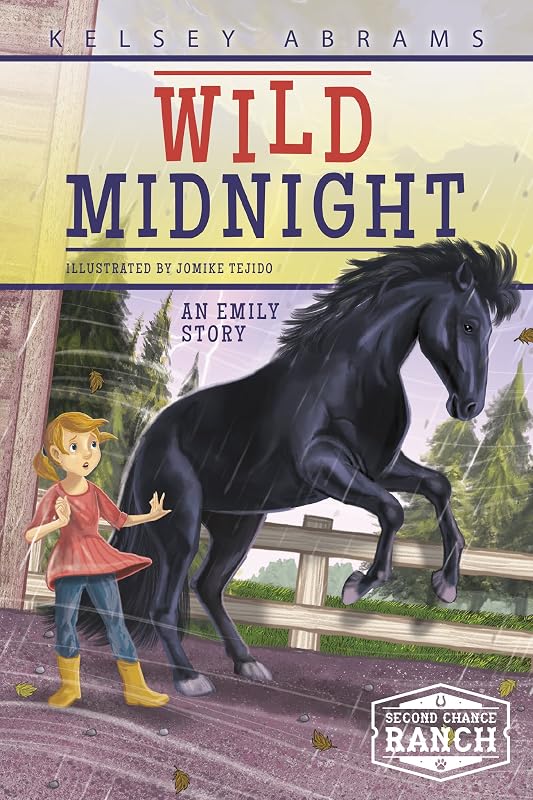Wild Midnight: An Emily Story (Second Chance Ranch) by Kelsey Abrams