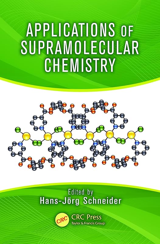Applications of Supramolecular Chemistry by Hans-J&ouml;rg Schneider