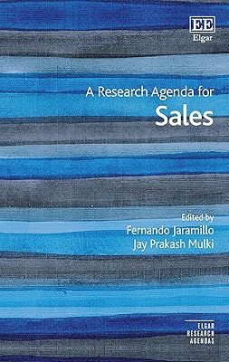A Research Agenda for Sales (Elgar Research Agendas)