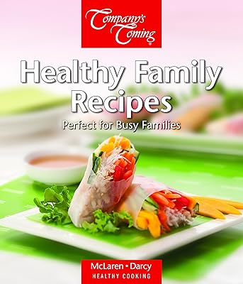 Healthy Family Recipes (Healthy Cooking Series)