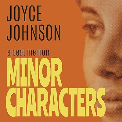 Minor Characters: A Beat Memoir