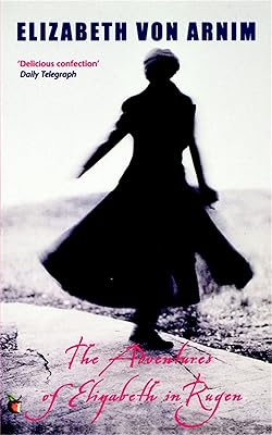 The Adventures Of Elizabeth In Rugen: A Virago Modern Classic (Virago Modern Classics Book 397)