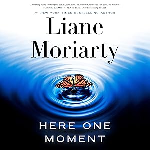 Here One Moment by Liane Moriarty
