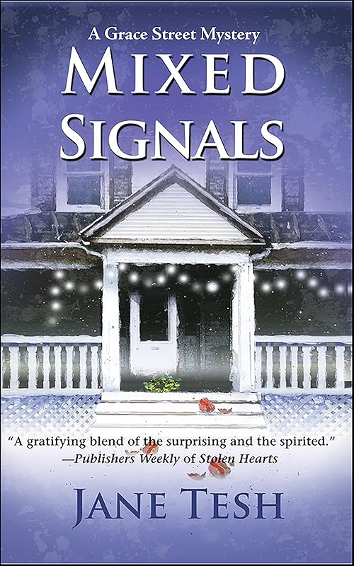 Mixed Signals (Grace Street Mysteries Book 2) by Jane Tesh