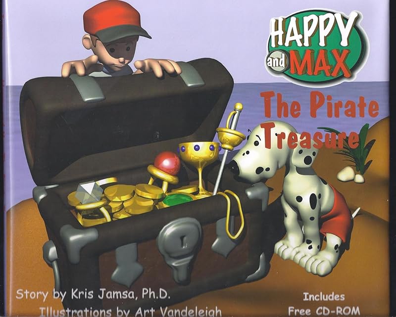 Happy and Max the Pirate Treasure (Kids Interactive) by Kris A. Jamsa