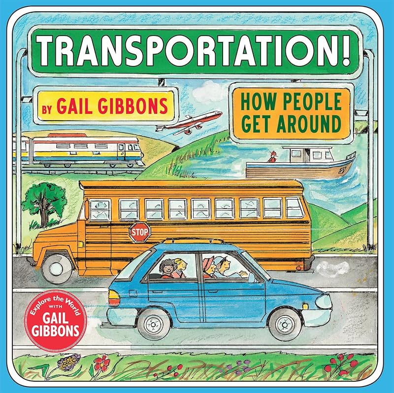 Transportation!: How People Get Around by Gail Gibbons