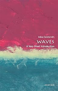 Waves: A Very Short Introduction (Very Short Introductions)