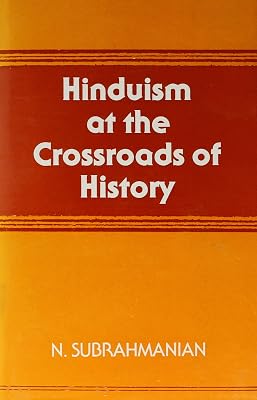 Hinduism at the Crossroads of History
