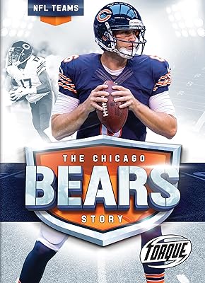 The Chicago Bears Story (NFL Teams)