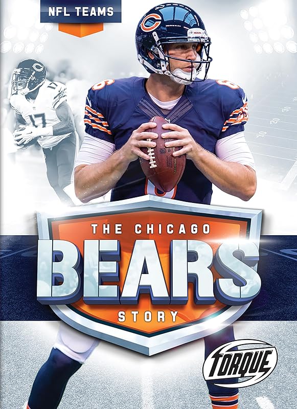 The Chicago Bears Story (NFL Teams) by Allan Morey