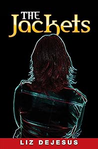 The Jackets by Liz DeJesus