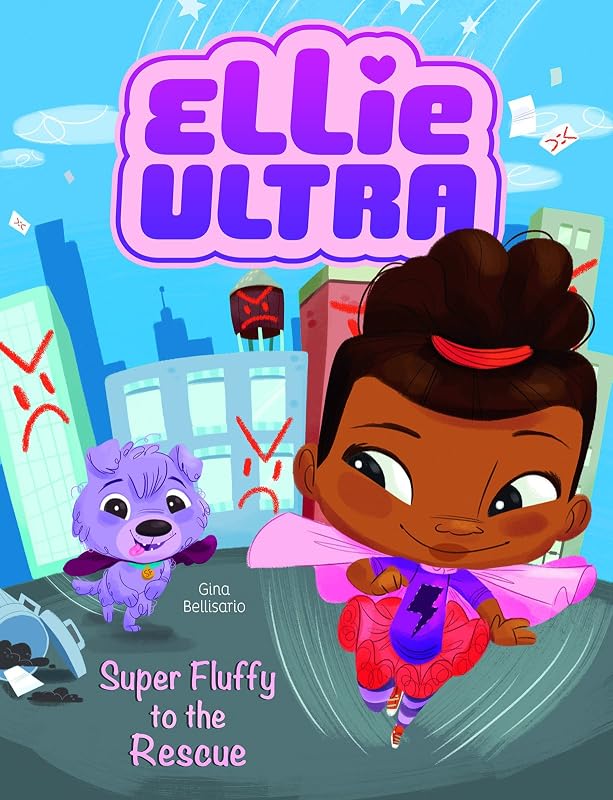 Super Fluffy to the Rescue (Ellie Ultra) by Gina Bellisario