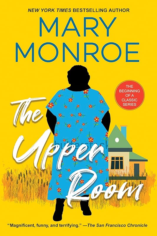The Upper Room (A Mama Ruby) by Mary Monroe