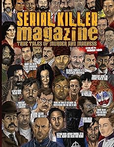 SERIAL KILLER MAGAZINE ISSUE 8 by James Gilks