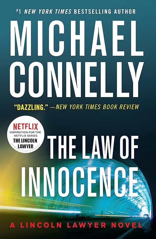 The Law of Innocence (A Lincoln Lawyer Novel Book 6) by Michael Connelly