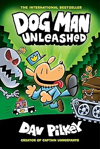 Dog Man Unleashed: A Graphic Novel (Dog Man #2): From the Creator of Captain Underpants