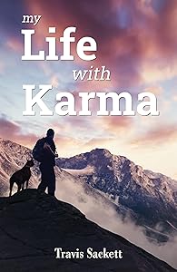 My Life with Karma by Travis Sackett