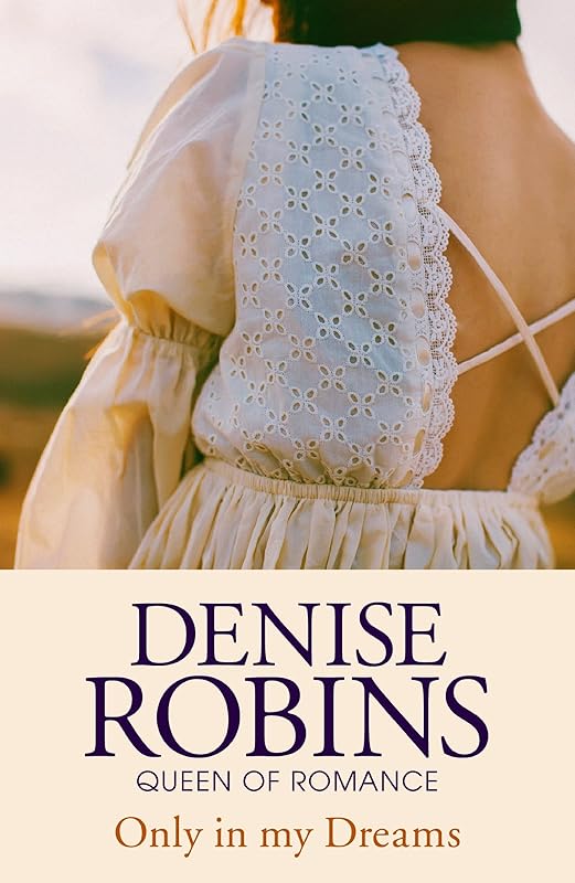 Only in my Dreams by Denise Robins