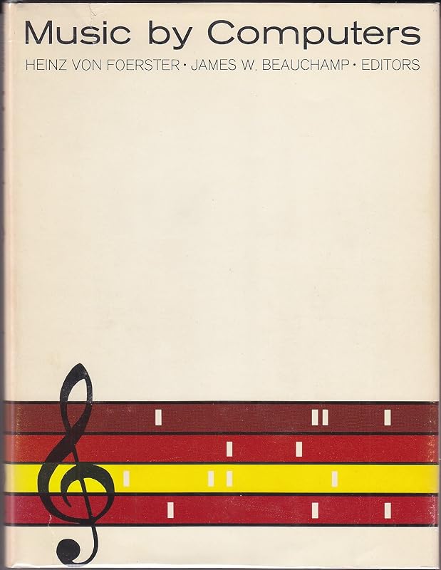 Music by Computers by Heinz von Foerster