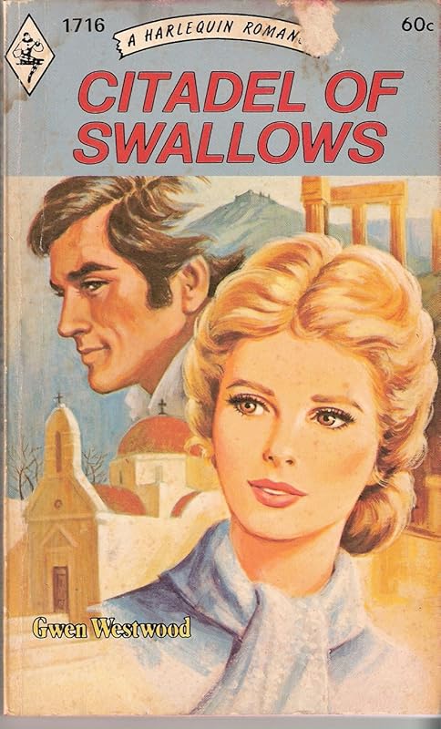 Citadel of Swallows (Harlequin Romance, 1716) by Gwen Westwood