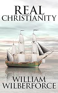 Real Christianity by William Wilberforce