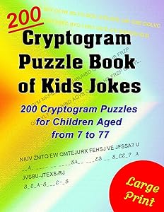 Cryptogram Puzzle Book of Kids Jokes: 200 Cryptogram Puzzles for Children Aged from 7 to 77 by DigiArtPress