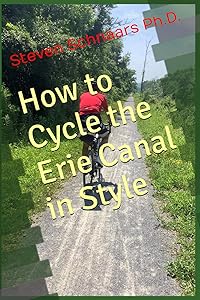 How to Cycle the Erie Canal in Style by Steven Schnaars Ph.D.