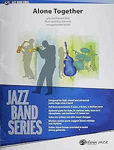 Alone Together: Conductor Score & Parts (Jazz Band Series) by Howard Dietz
