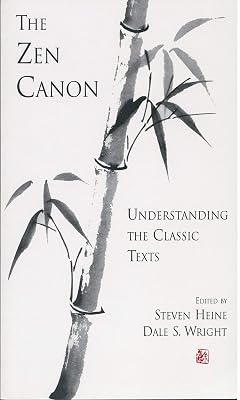 The Zen Canon: Understanding the Classic Texts