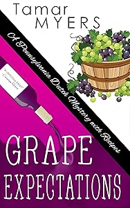 Grape Expectations (An Amish Bed and Breakfast Mystery with Recipes Book 14)