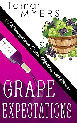 Grape Expectations (An Amish Bed and Breakfast Mystery with Recipes Book 14)