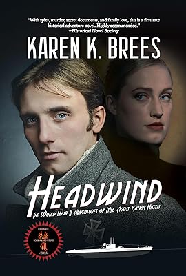 Headwind: The WWII Adventures of MI6 Agent Katrin Nissen