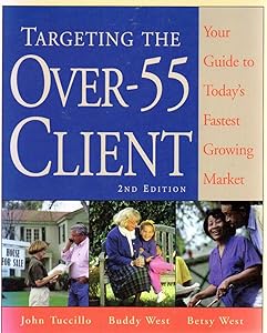 Targeting the over 55 Client by Buddy West